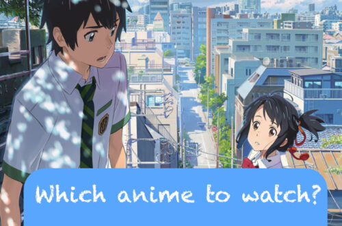 Which anime to watch